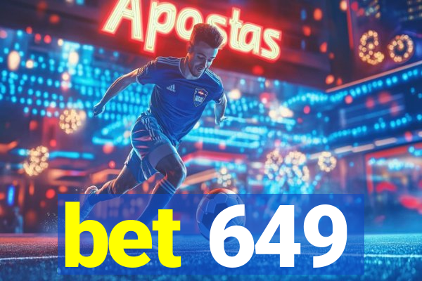 bet 649